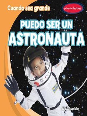 cover image of Puedo ser un astronauta (I Can Be an Astronaut)